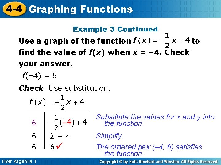 4 -4 Graphing Functions Example 3 Continued Use a graph of the function to