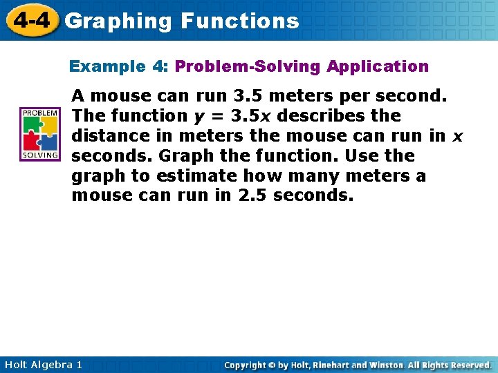 4 -4 Graphing Functions Example 4: Problem-Solving Application A mouse can run 3. 5