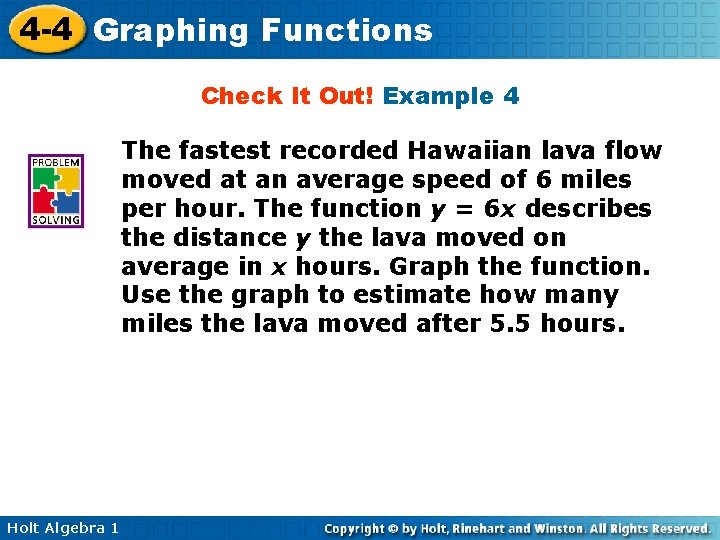 4 -4 Graphing Functions Check It Out! Example 4 The fastest recorded Hawaiian lava