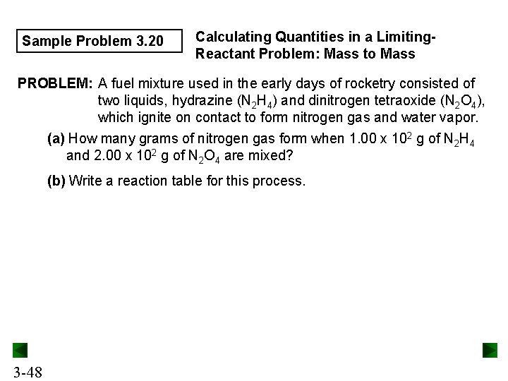 Sample Problem 3. 20 Calculating Quantities in a Limiting. Reactant Problem: Mass to Mass Sample Problem 3. 20 Calculating Quantities in a Limiting. Reactant Problem: Mass to Mass