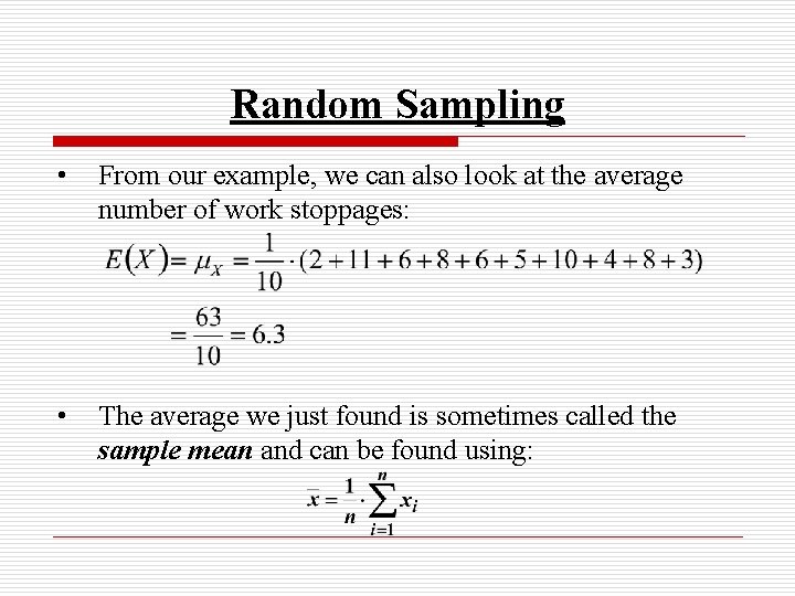 Random Sampling • From our example, we can also look at the average number