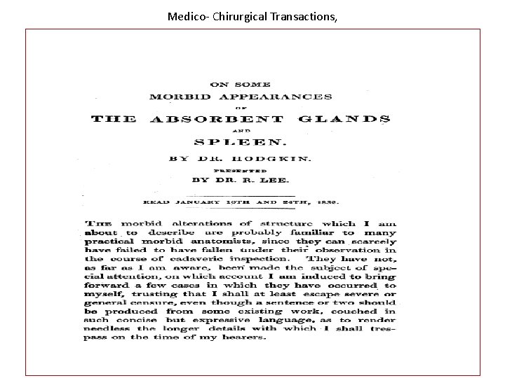 Medico- Chirurgical Transactions, The Journal of the Medical and Chirurgical Society in London. 