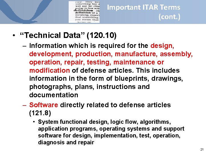 Important ITAR Terms (cont. ) • “Technical Data” (120. 10) – Information which is Important ITAR Terms (cont. ) • “Technical Data” (120. 10) – Information which is