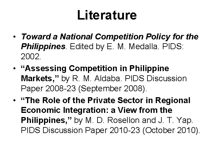 Literature • Toward a National Competition Policy for the Philippines. Edited by E. M. Literature • Toward a National Competition Policy for the Philippines. Edited by E. M.