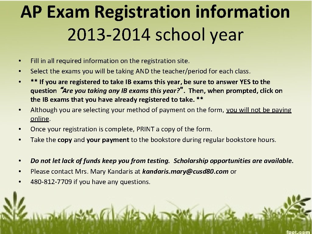 AP Exam Registration information 2013 -2014 school year • • Fill in all required