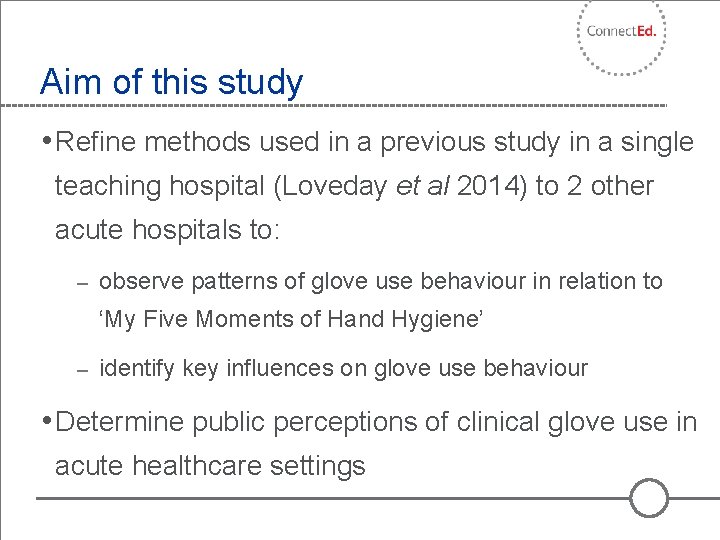 Aim of this study • Refine methods used in a previous study in a