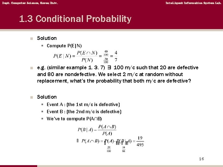 Dept. Computer Science, Korea Univ. Intelligent Information System Lab. 1. 3 Conditional Probability ■