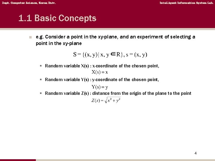 Dept. Computer Science, Korea Univ. Intelligent Information System Lab. 1. 1 Basic Concepts ■