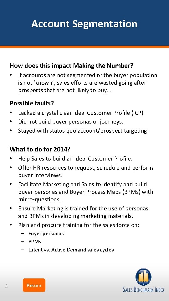 Account Segmentation How does this impact Making the Number? • If accounts are not