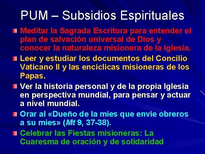 PUM – Subsidios Espirituales Meditar la Sagrada Escritura para entender el plan de salvación PUM – Subsidios Espirituales Meditar la Sagrada Escritura para entender el plan de salvación