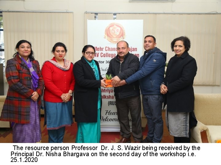 The resource person Professor Dr. J. S. Wazir being received by the Principal Dr.