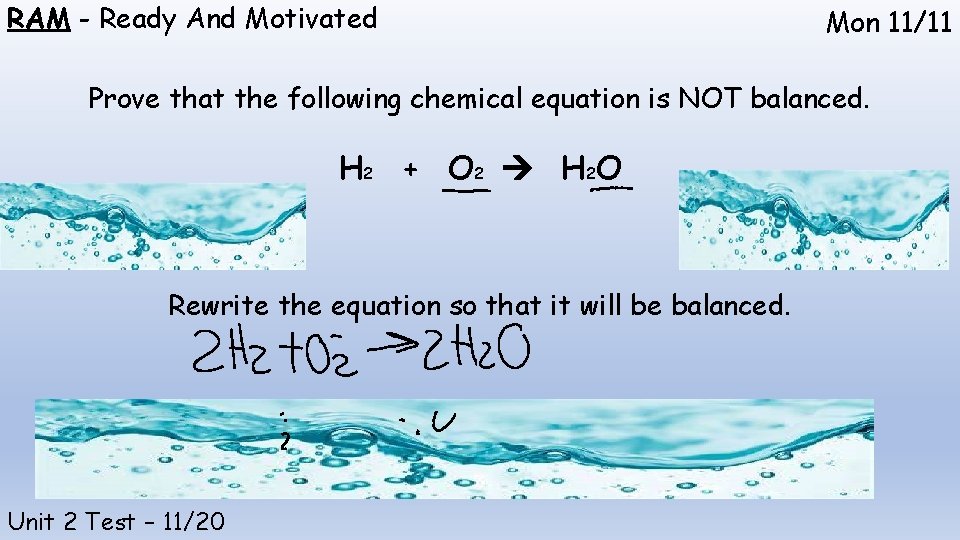 RAM - Ready And Motivated Mon 11/11 Prove that the following chemical equation is