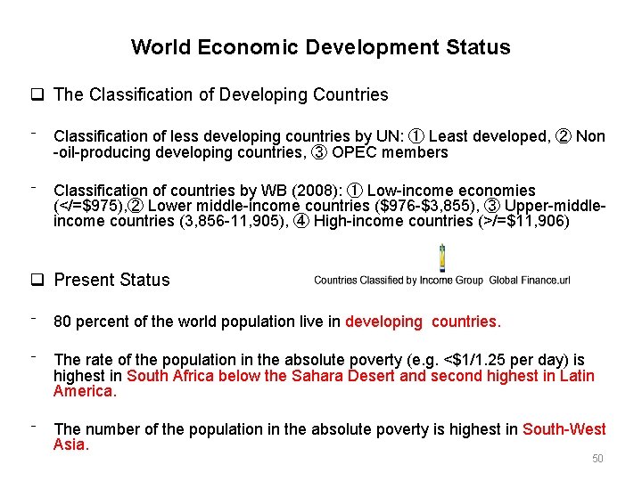 World Economic Development Status The Classification of Developing Countries ⁻ Classification of less developing