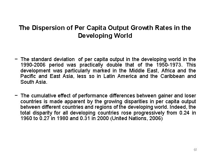 The Dispersion of Per Capita Output Growth Rates in the Developing World − The