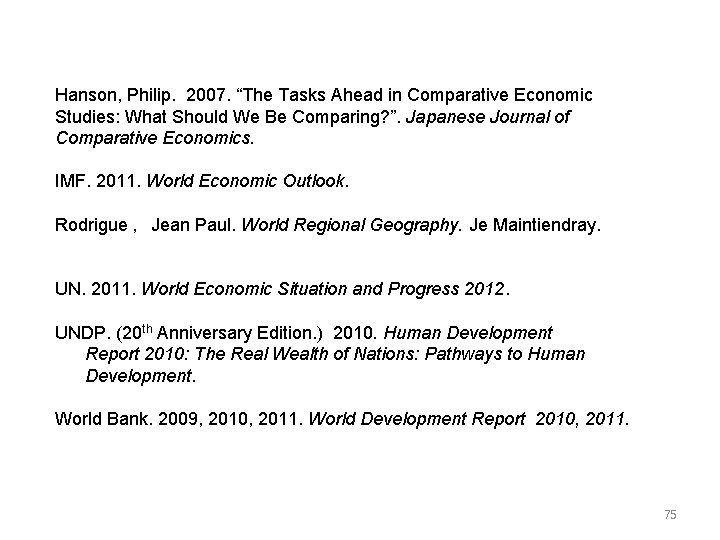 Hanson, Philip. 2007. “The Tasks Ahead in Comparative Economic Studies: What Should We Be