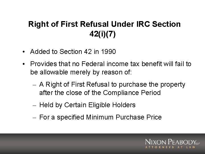Right of First Refusal Under IRC Section 42(i)(7) • Added to Section 42 in