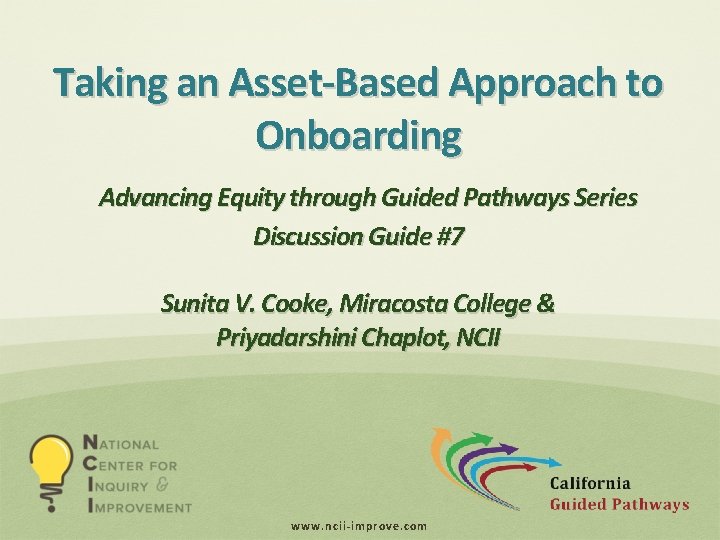 Taking an Asset-Based Approach to Onboarding Advancing Equity through Guided Pathways Series Discussion Guide