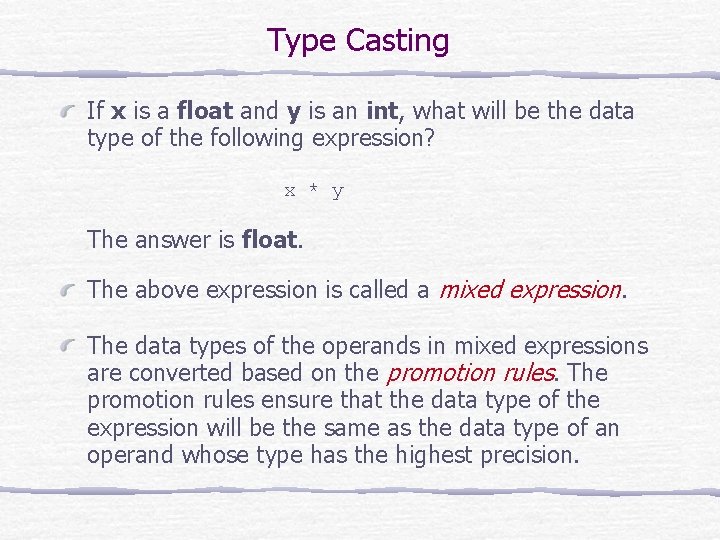 Type Casting If x is a float and y is an int, what will