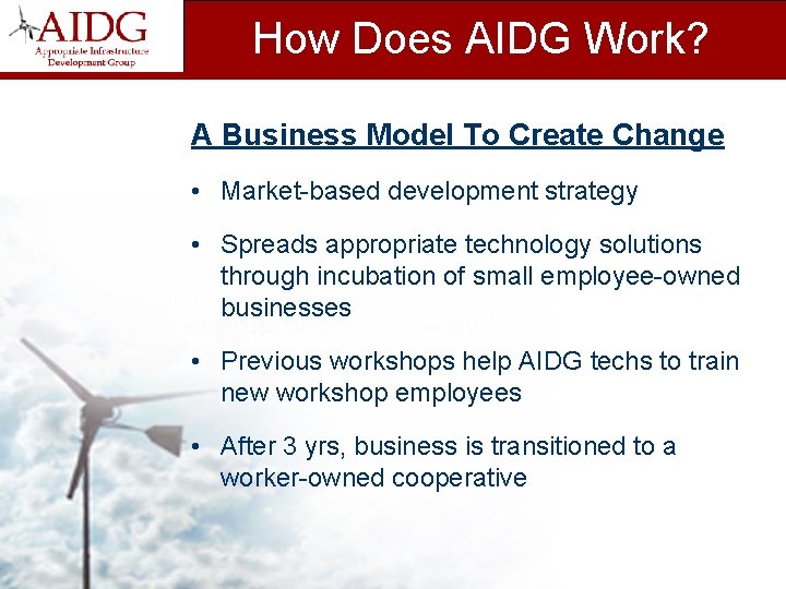 How Does AIDG Work? A Business Model To Create Change • Market-based development strategy