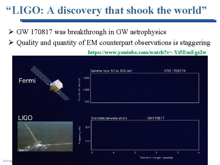 “LIGO: A discovery that shook the world” Ø GW 170817 was breakthrough in GW