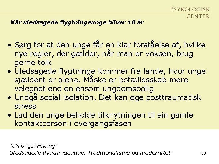 Når uledsagede flygtningeunge bliver 18 år • Sørg for at den unge får en