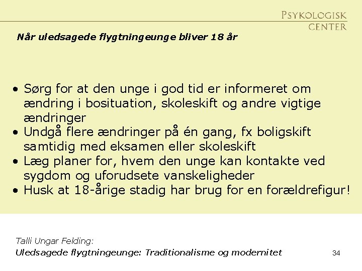 Når uledsagede flygtningeunge bliver 18 år • Sørg for at den unge i god