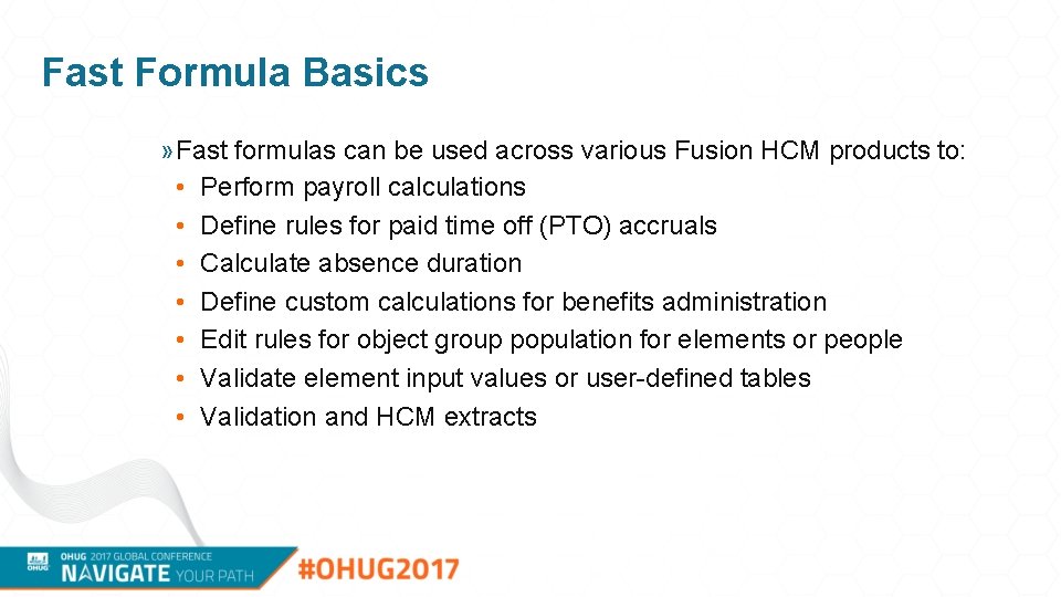 Fast Formula Basics » Fast formulas can be used across various Fusion HCM products