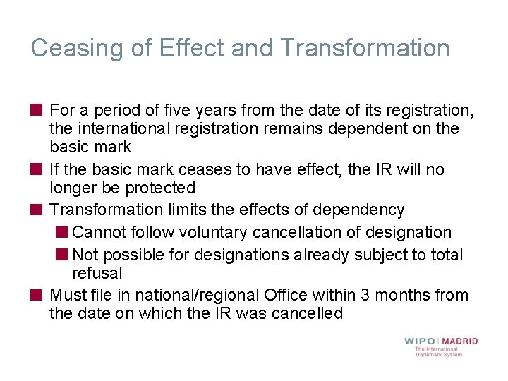 Ceasing of Effect and Transformation For a period of five years from the date