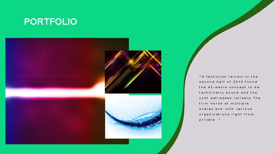 PORTFOLIO “A technical review in the second half of 2010 found the 42 -metre PORTFOLIO “A technical review in the second half of 2010 found the 42 -metre