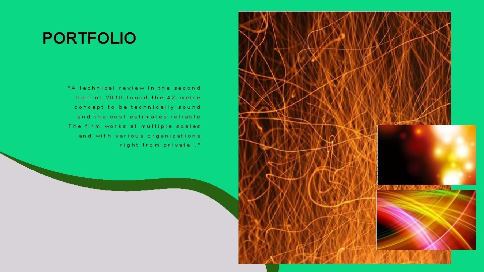 PORTFOLIO “A technical review in the second half of 2010 found the 42 -metre PORTFOLIO “A technical review in the second half of 2010 found the 42 -metre