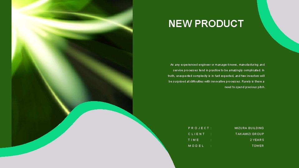 NEW PRODUCT As any experienced engineer or manager knows, manufacturing and service processes tend NEW PRODUCT As any experienced engineer or manager knows, manufacturing and service processes tend