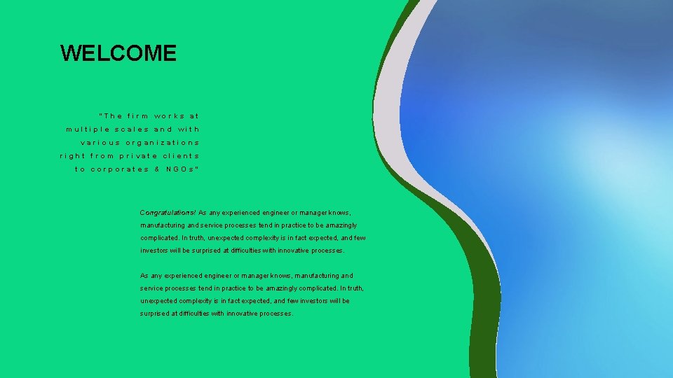 V WELCOME “The firm works at multiple scales and with various organizations right from V WELCOME “The firm works at multiple scales and with various organizations right from