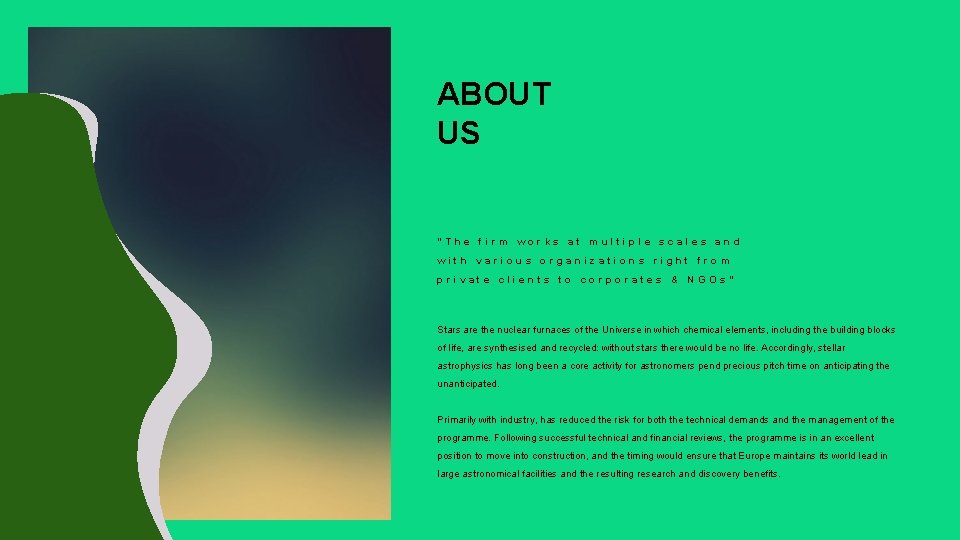 ABOUT US “The firm works at multiple scales and with various organizations right from ABOUT US “The firm works at multiple scales and with various organizations right from