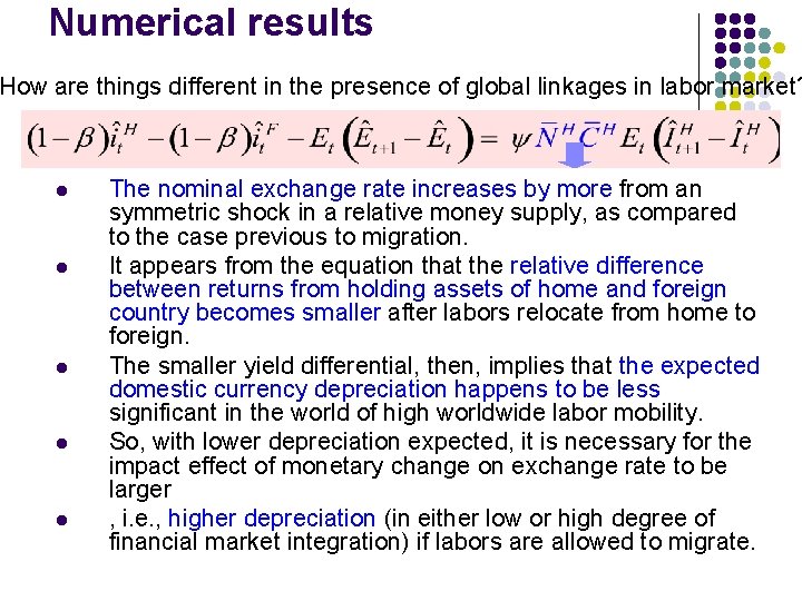 Numerical results How are things different in the presence of global linkages in labor Numerical results How are things different in the presence of global linkages in labor