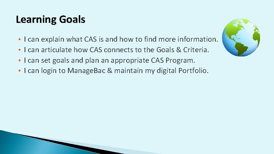 Learning Goals • • I can explain what CAS is and how to find