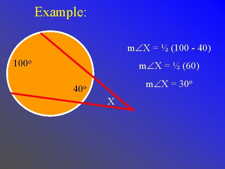 Example: m X = ½ (100 - 40) 100 o m X = ½