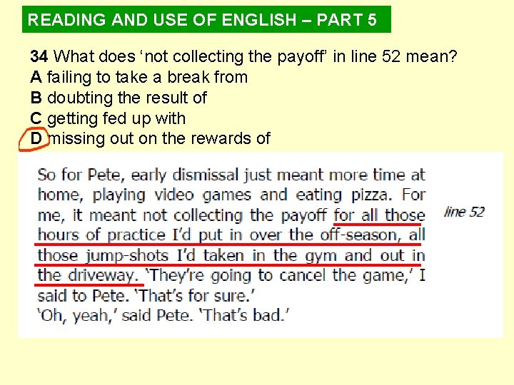 READING AND USE OF ENGLISH – PART 5 34 What does ‘not collecting the READING AND USE OF ENGLISH – PART 5 34 What does ‘not collecting the