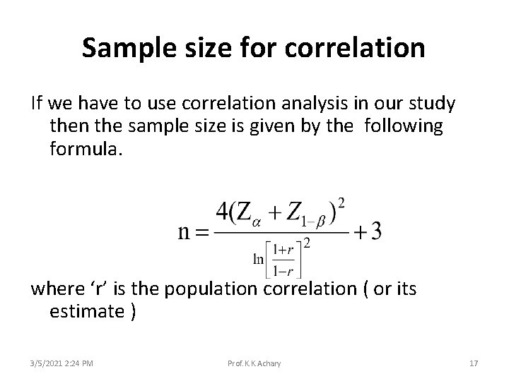 Sample size for correlation If we have to use correlation analysis in our study
