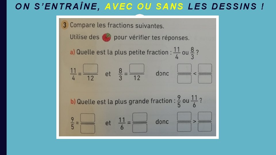 ON S’ENTRAÎNE, AVEC OU SANS LES DESSINS ! 