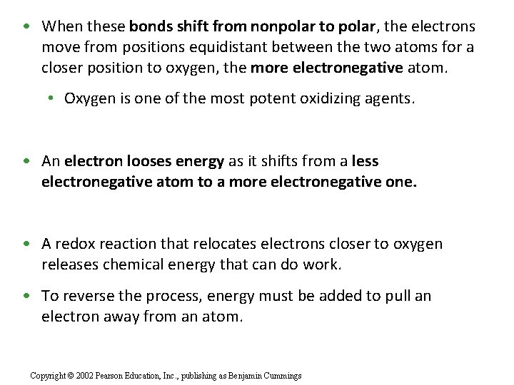  • When these bonds shift from nonpolar to polar, the electrons move from
