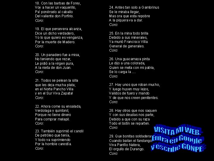 18. Con las barbas de Forey, Voy a hacer un vaquerillo, Pa' ponérselo al 18. Con las barbas de Forey, Voy a hacer un vaquerillo, Pa' ponérselo al