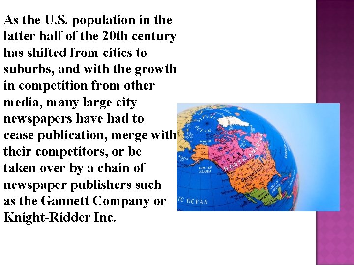 As the U. S. population in the latter half of the 20 th century
