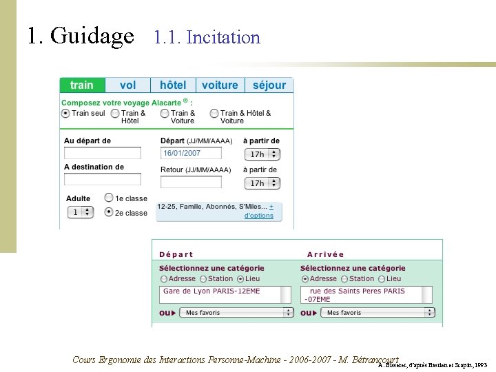 1. Guidage 1. 1. Incitation Cours Ergonomie des Interactions Personne-Machine - 2006 -2007 -