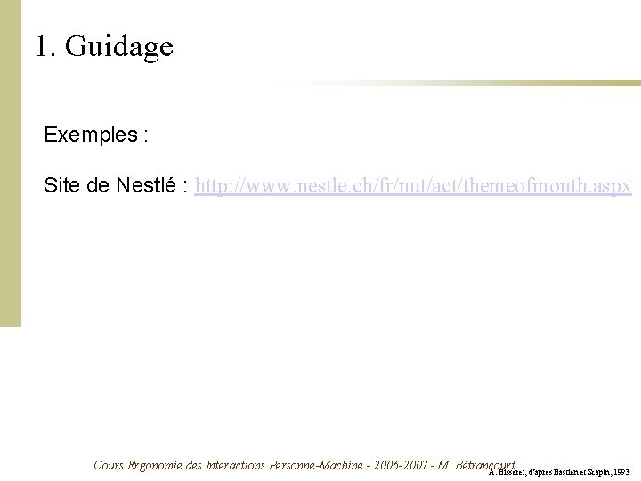 1. Guidage Exemples : Site de Nestlé : http: //www. nestle. ch/fr/nut/act/themeofmonth. aspx Cours