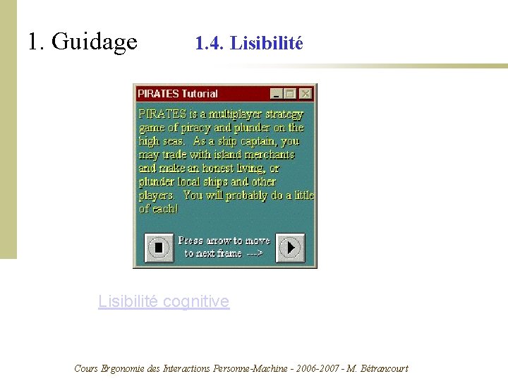 1. Guidage 1. 4. Lisibilité cognitive Cours Ergonomie des Interactions Personne-Machine - 2006 -2007