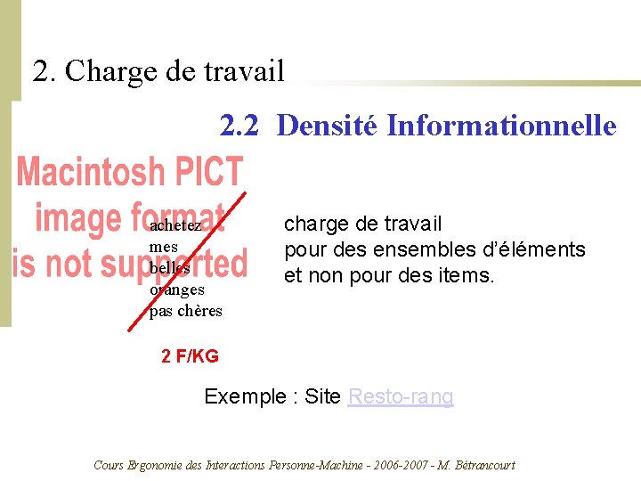 2. Charge de travail 2. 2 Densité Informationnelle achetez mes belles oranges pas chères