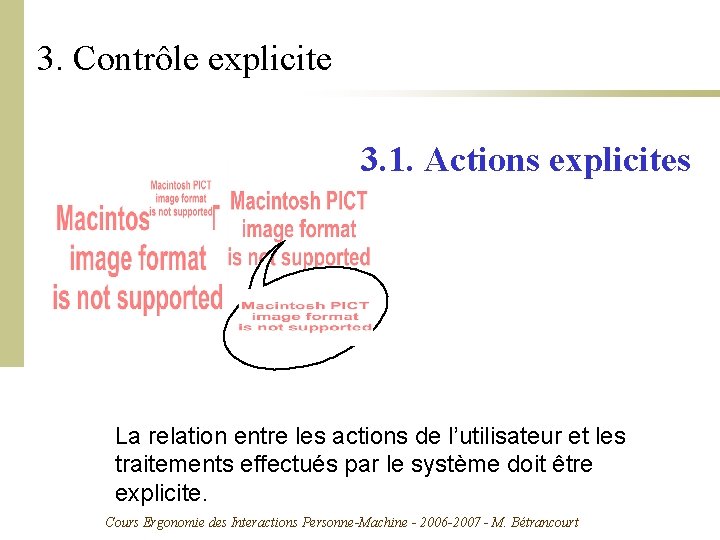 3. Contrôle explicite 3. 1. Actions explicites La relation entre les actions de l’utilisateur