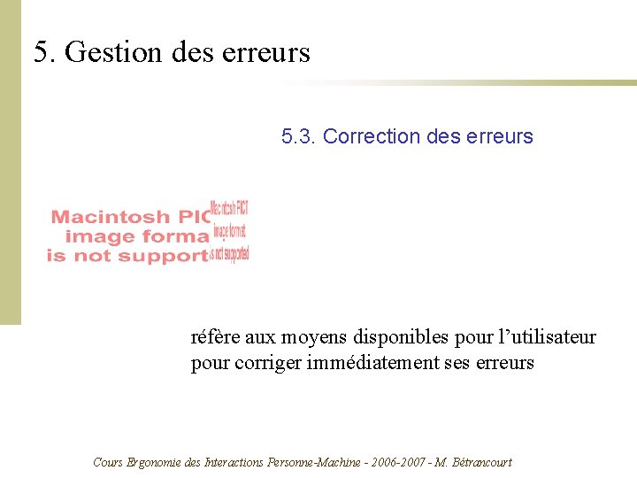 5. Gestion des erreurs 5. 3. Correction des erreurs réfère aux moyens disponibles pour