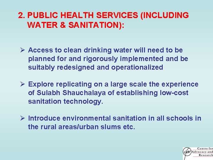 2. PUBLIC HEALTH SERVICES (INCLUDING WATER & SANITATION): Ø Access to clean drinking water 2. PUBLIC HEALTH SERVICES (INCLUDING WATER & SANITATION): Ø Access to clean drinking water