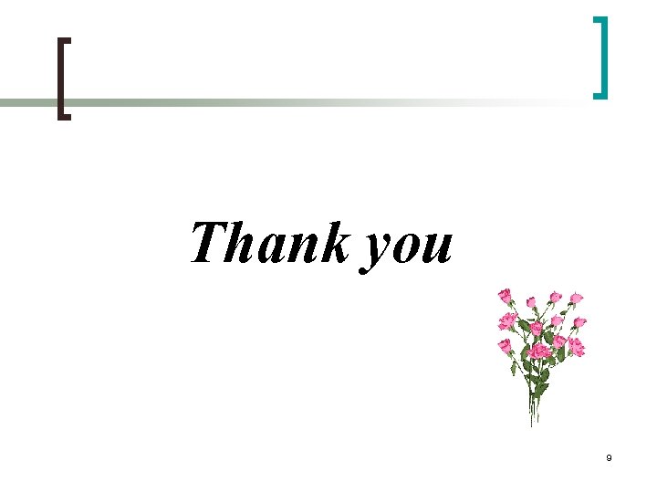 Thank you 9 